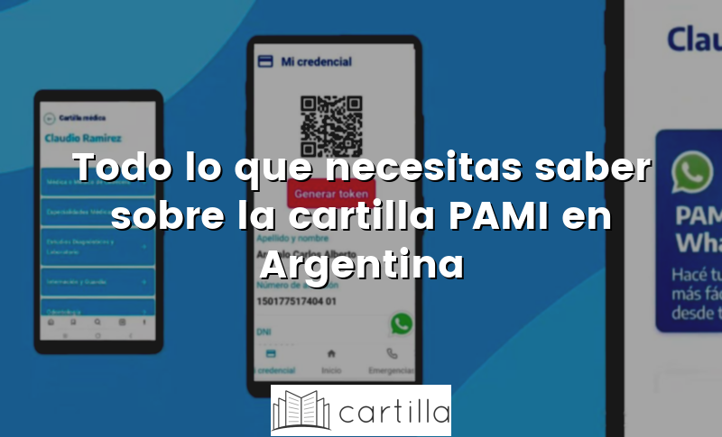 Todo lo que necesitas saber sobre la cartilla PAMI en Argentina