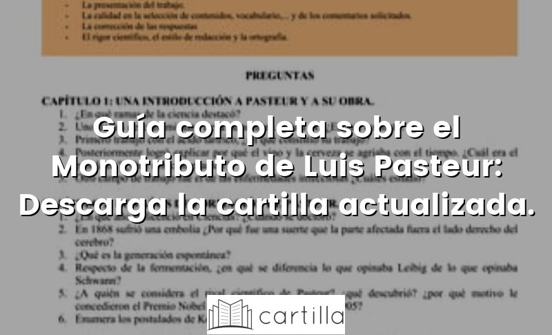 Guía completa sobre el Monotributo de Luis Pasteur: Descarga la cartilla actualizada.