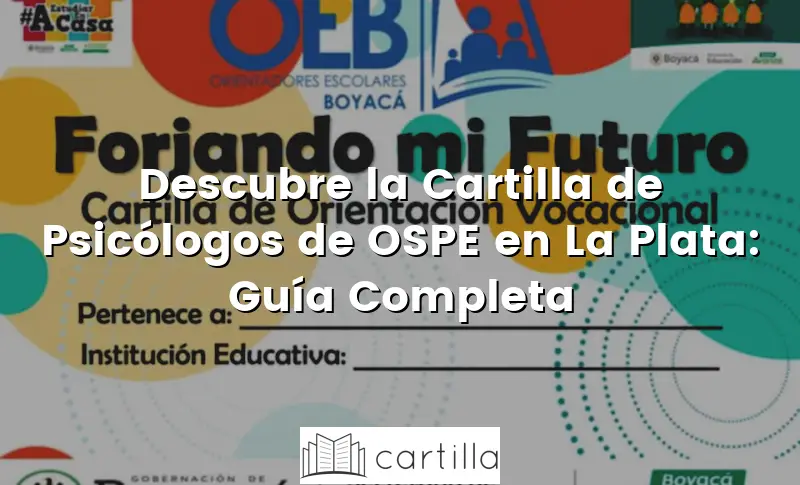 Descubre la Cartilla de Psicólogos de OSPE en La Plata: Guía Completa