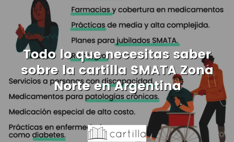 Todo lo que necesitas saber sobre la cartilla SMATA Zona Norte en Argentina